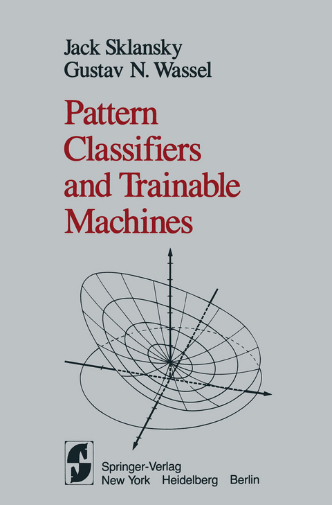 Pattern Classifiers and Trainable Machines - J. Sklansky, G.N. Wassel