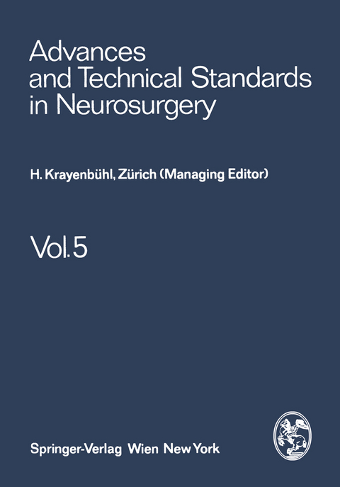 Advances and Technical Standards in Neurosurgery - H. Krayenbühl, J. Brihaye, F. Loew, V. Logue, S. Mingrino, B. Pertuiset, L. Symon, H. Troupp, M. G. Ya?argil