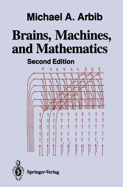 Brains, Machines, and Mathematics - Michael A. Arbib