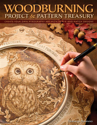 Woodburning Project & Pattern Treasury - Debbie Pompano