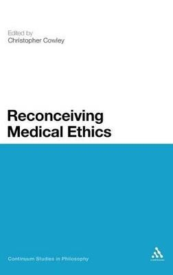 Reconceiving Medical Ethics - 