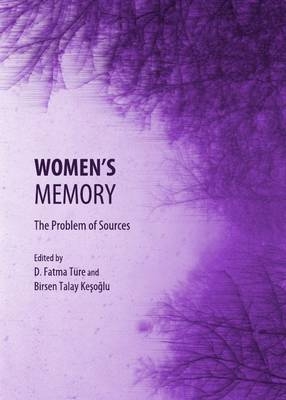 Women?s Memory - D. Fatma Türe; Fatma Türe
