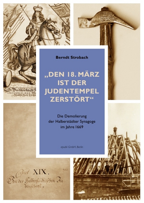 "Den 18. März ist der Judentempel zerstört" - Berndt Strobach