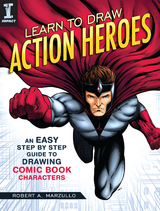 Learn to Draw Action Heroes -  Robert Marzullo