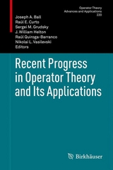 Recent Progress in Operator Theory and Its Applications - 
