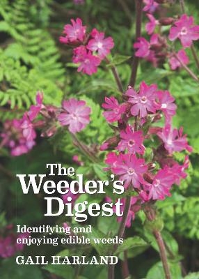 The Weeder's Digest - Gail Harland