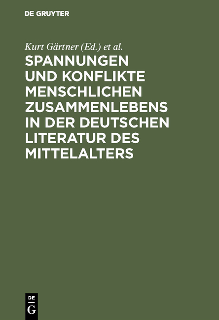 Spannungen und Konflikte menschlichen Zusammenlebens in der deutschen Literatur des Mittelalters - 
