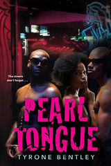 Pearl Tongue - Tyrone Bentley