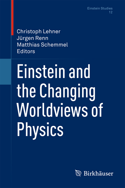 Einstein and the Changing Worldviews of Physics - 