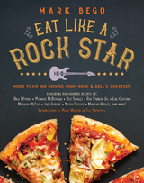 Eat Like a Rock Star -  Mark Bego