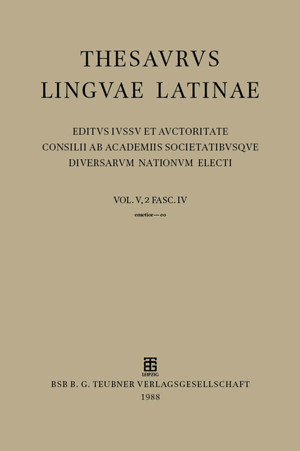 Thesaurus linguae Latinae. . e - ezoani / emetior - eo - 