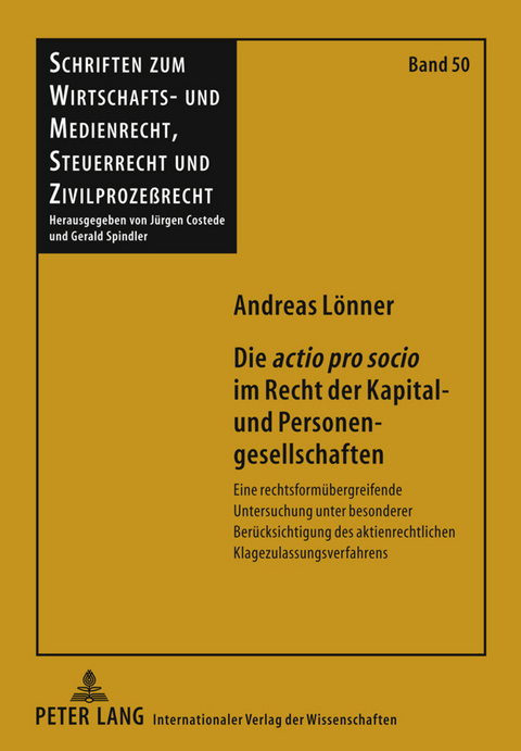 Die «actio pro socio» im Recht der Kapital- und Personengesellschaften - Andreas Lönner