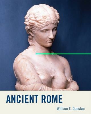 Ancient Rome - William E. Dunstan