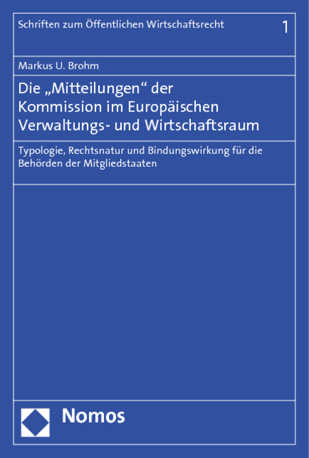 Die "Mitteilungen" der Kommission im Europäischen Verwaltungs- und Wirtschaftsraum - Markus U. Brohm