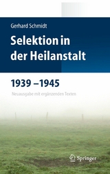 Selektion in der Heilanstalt 1939-1945 - Gerhard Schmidt