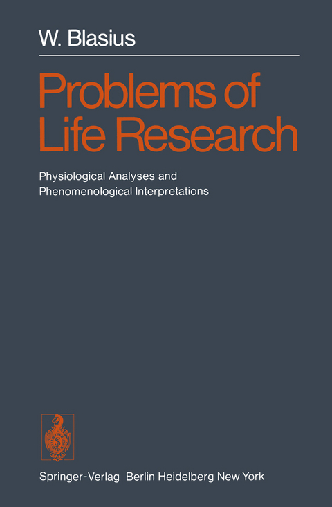 Problems of Life Research - W. Blasius