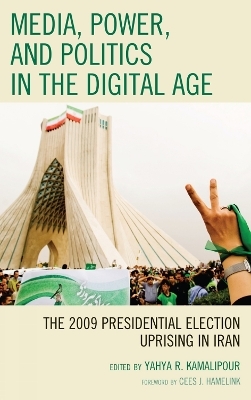 Media, Power, and Politics in the Digital Age - Yahya R. Kamalipour