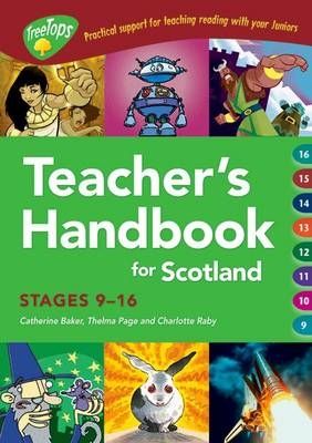 Oxford Reading Tree: Treetops Teacher's Handbook Scotland - Catherine Baker, Thelma Page, Charlotte Raby