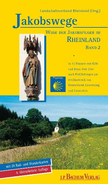 Wege der Jakobspilger im Rheinland, Band 2 - Annette Heusch-Altenstein, Karl-Heinz Flinspach