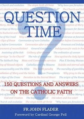 Question Time - Father John Flader