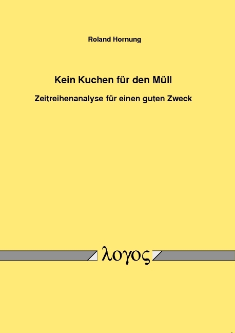 Kein Kuchen für den Müll - Zeitreihenanalyse für einen guten Zweck - Roland Hornung