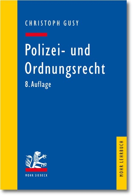 Polizei- und Ordnungsrecht - Christoph Gusy