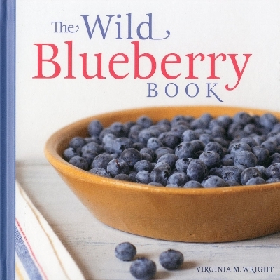 The Wild Blueberry Book - Virginia M. Wright