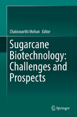 Sugarcane Biotechnology: Challenges and Prospects - 