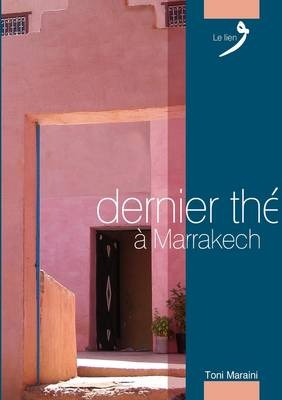 Dernier the a Marrakech - Tony Maraini