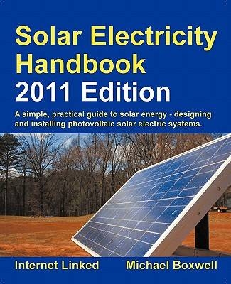 Solar Electricity Handbook - Michael Boxwell