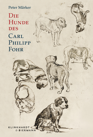 Die Hunde des Carl Philipp Fohr - Peter Märker