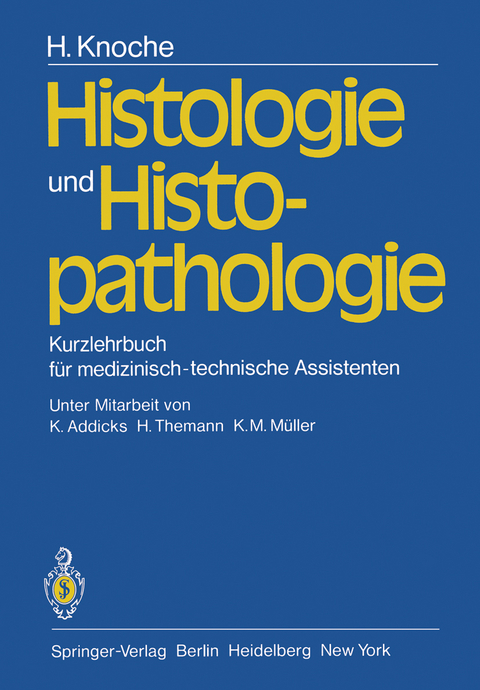 Histologie und Histopathologie - H. Knoche