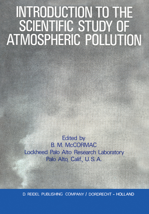 Introduction to the Scientific Study of Atmospheric Pollution - 