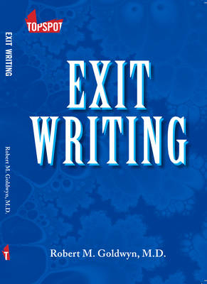Exit Writing - Robert M. Goldwyn