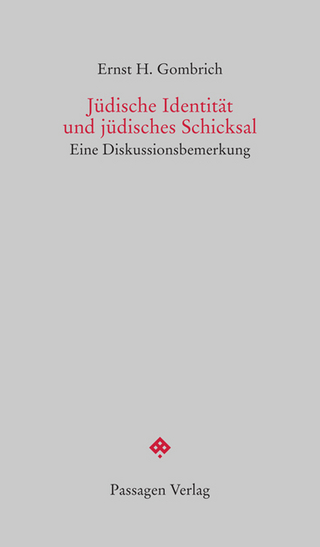 Jüdische Identität und jüdisches Schicksal - Ernst Gombrich; Emil und Elisabeth Brix; Emil Brix