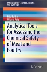 Analytical Tools for Assessing the Chemical Safety of Meat and Poultry -  Milagro Reig,  Fidel Toldra