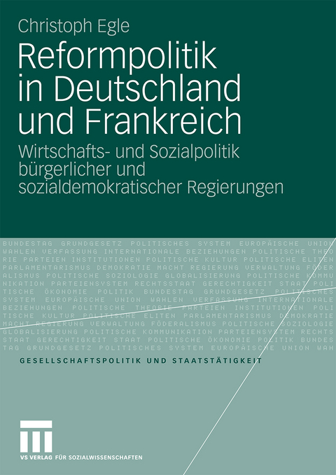 Reformpolitik in Deutschland und Frankreich - Christoph Egle