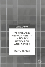 Virtue and Responsibility in Policy Research and Advice - Berry Tholen