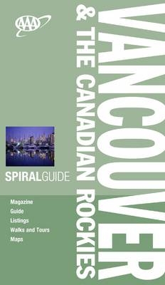 AAA Spiral Guide Vancouver & the Canadian Rockies - Tim Jepson