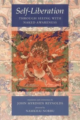 Self-Liberation through Seeing with Naked Awareness -  Padmasambhava, Karma Lingpa