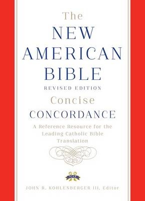 New American Bible Revised Edition Concise Concordance -  Confraternity of Christian Doctrine