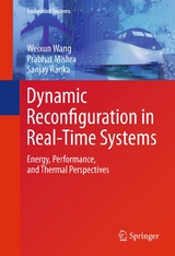 Dynamic Reconfiguration in Real-Time Systems -  Prabhat Mishra,  Sanjay Ranka,  Weixun Wang
