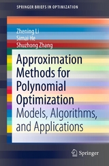 Approximation Methods for Polynomial Optimization -  Simai He,  Zhening Li,  Shuzhong Zhang