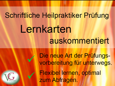 Oktober 2011 - Schriftliche Heilpraktiker Prüfung --- Lernkarten auskommentiert - Peter Grimm