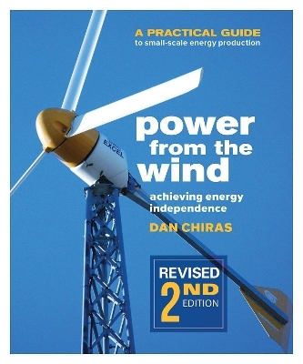 Power from the Wind - 2nd Edition - Dan Chiras