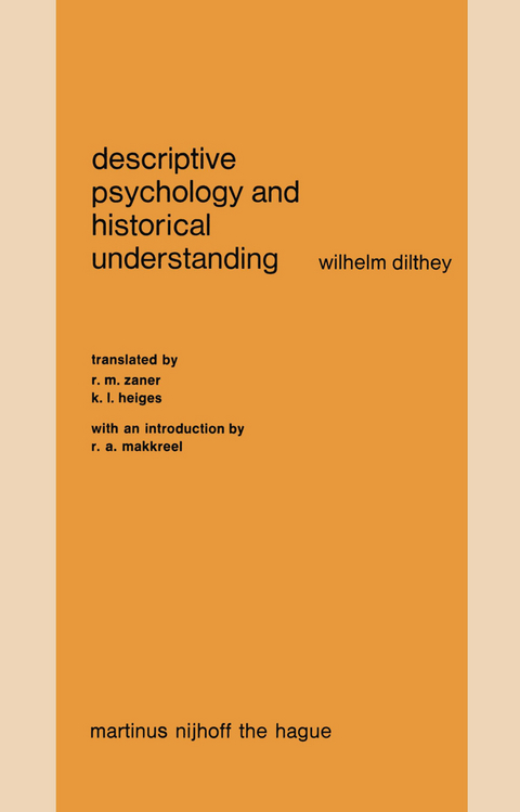 Descriptive Psychology and Historical Understanding - W. Dilthey