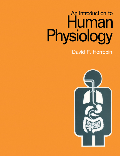 An Introduction to Human Physiology - D.F. Horrobin