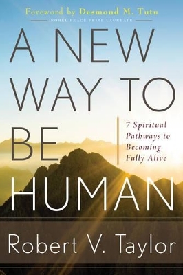 A New Way to be Human - Robert V. Taylor