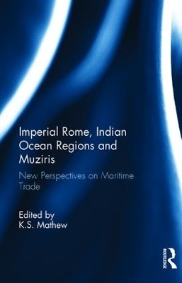 Imperial Rome, Indian Ocean Regions and Muziris - 