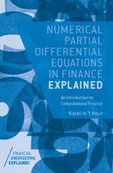 Numerical Partial Differential Equations in Finance Explained -  Karel in 't Hout